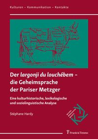 Produktbild: Der "largonji du louch&eacute;bem" &iquest; die Geheimsprache der Pariser Metzger