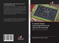 Produktbild: Il metodo Algeo nell'insegnamento del calcolo all'universit&agrave;