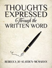 Produktbild: Thoughts Expressed Through the Written Word