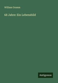 Produktbild: 68 Jahre: Ein Lebensbild