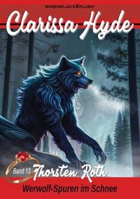 Produktbild: Clarissa Hyde: Band 13 - Werwolf-Spuren im Schnee