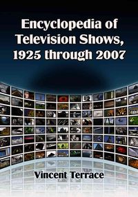 Produktbild: Encyclopedia of Television Shows, 1925-2007, Volumes 1-4