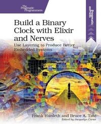 Produktbild: Build a Binary Clock with Elixir and Nerves