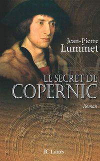 Produktbild: Le secret de Copernic Les b&acirc;tisseurs du ciel, Tome 1