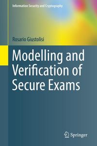 Produktbild: Modelling and Verification of Secure Exams