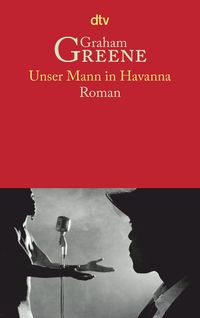 Bild vom Artikel Unser Mann in Havanna vom Autor Graham Greene