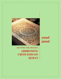 Produktbild: Beyond the Doubts-Addressing Criticisms on Quran