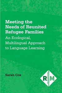 Produktbild: Meeting the Needs of Reunited Refugee Families