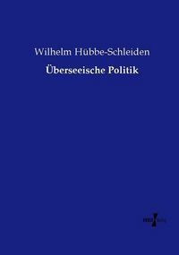 Produktbild: &Uuml;berseeische Politik