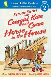 Produktbild: Favorite Stories from Cowgirl Kate and Cocoa: Horse in the House (reader)