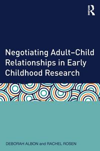 Produktbild: Negotiating Adult-Child Relationships in Early Childhood Research