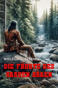 Produktbild: Die F&auml;hrte des Grauen B&auml;ren