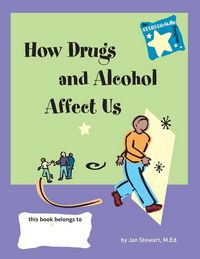 Produktbild: Stars: How Drugs and Alcohol Affect Us