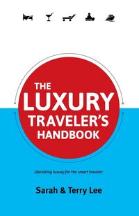 Produktbild: The Luxury Traveler's Handbook