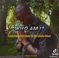 Produktbild: Who Am I? Dear God, We're Going to Try Again Today