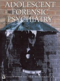 Produktbild: Bailey, S: Adolescent Forensic Psychiatry