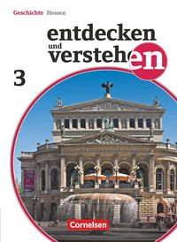 Produktbild: Entdecken und verstehen - Geschichtsbuch - Realschule und Gesamtschule Hessen - Ausgabe ab 2011 - Band 3