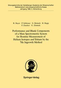 Produktbild: Performance and Blank Components of a Mass Spectrometric System for Routine Measurement of Helium Isotopes and Tritium by the 3He Ingrowth Method
