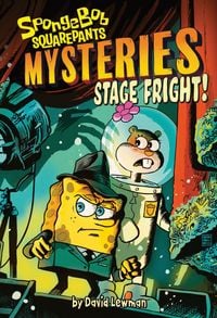 Produktbild: Stage Fright! (Spongebob Squarepants Mysteries #3)
