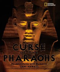 Bild vom Artikel Curse of the Pharaohs: My Adventures with Mummies vom Autor Zahi Hawass