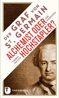 Produktbild: Der Graf von Saint Germain - Alchemist oder Hochstapler?