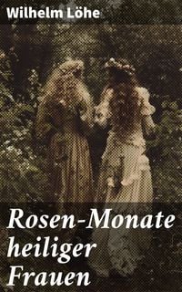 Produktbild: Rosen-Monate heiliger Frauen
