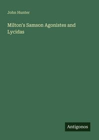 Produktbild: Milton's Samson Agonistes and Lycidas