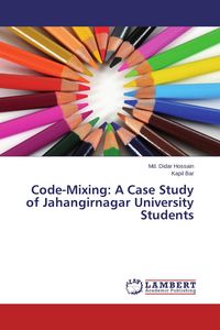 Produktbild: Code-Mixing: A Case Study of Jahangirnagar University Students