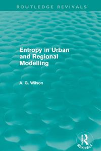 Produktbild: Entropy in Urban and Regional Modelling (Routledge Revivals)