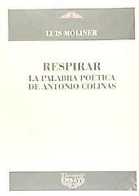 Produktbild: Respirar : la palabra po&eacute;tica de Antonio Colinas
