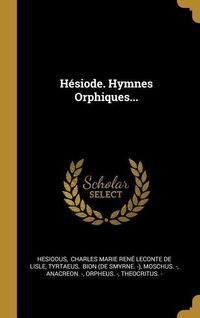 Bild vom Artikel Hésiode. Hymnes Orphiques... vom Autor Tyrtaeus