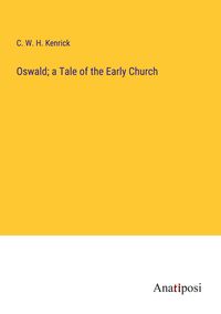 Produktbild: Oswald; a Tale of the Early Church