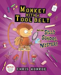 Produktbild: Monkey with a Tool Belt and the Silly School Mystery