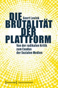 Produktbild: Die Brutalit&auml;t der Plattform