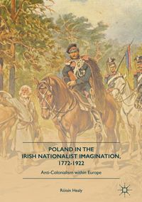 Produktbild: Poland in the Irish Nationalist Imagination, 1772-1922