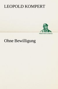 Produktbild: Ohne Bewilligung