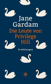 Bild vom Artikel Die Leute von Privilege Hill vom Autor Jane Gardam