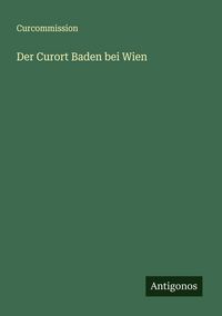 Produktbild: Der Curort Baden bei Wien