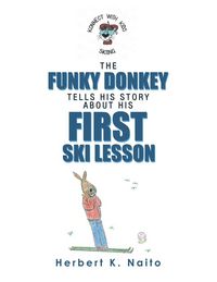 Produktbild: The Funky Donkey Tells His Story About His First Ski Lesson