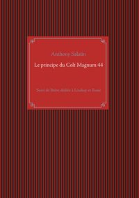 Produktbild: Le principe du Colt Magnum 44