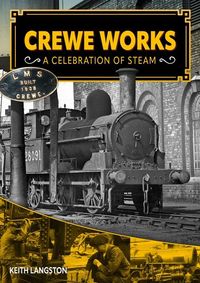 Produktbild: Crewe Works - A Celebration of Steam