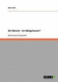 Produktbild: Der Mensch - ein M&auml;ngelwesen?