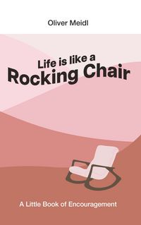Produktbild: Life is Like a Rocking Chair (International English Edition)