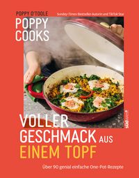 Produktbild: Poppy Cooks: Voller Geschmack aus einem Topf