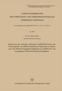 Produktbild: Berechnung der optimalen Leistungen, Kraftstoffverbr&auml;uche und Wirkungsgrade von Luftfahrt-Gasturbinen-Triebwerken am Boden und in der H&ouml;he bei Flugges