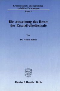 Produktbild: Die Aussetzung des Restes der Ersatzfreiheitsstrafe.