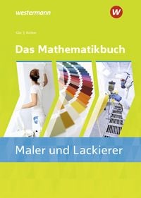 Produktbild: Das Mathematikbuch f&uuml;r Maler/-innen und Lackierer/-innen