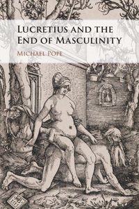 Produktbild: Lucretius and the End of Masculinity