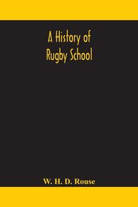 Produktbild: A History Of Rugby School