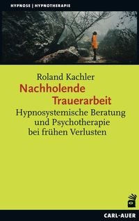 Produktbild: Nachholende Trauerarbeit